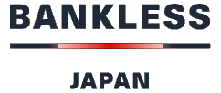 BANKLESS JAPAN BANKLESS JAPAN