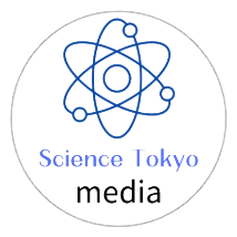 Science Tokyo media Science Tokyo media